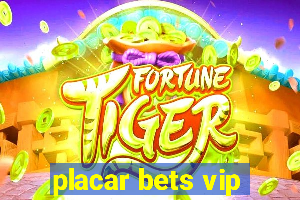 placar bets vip